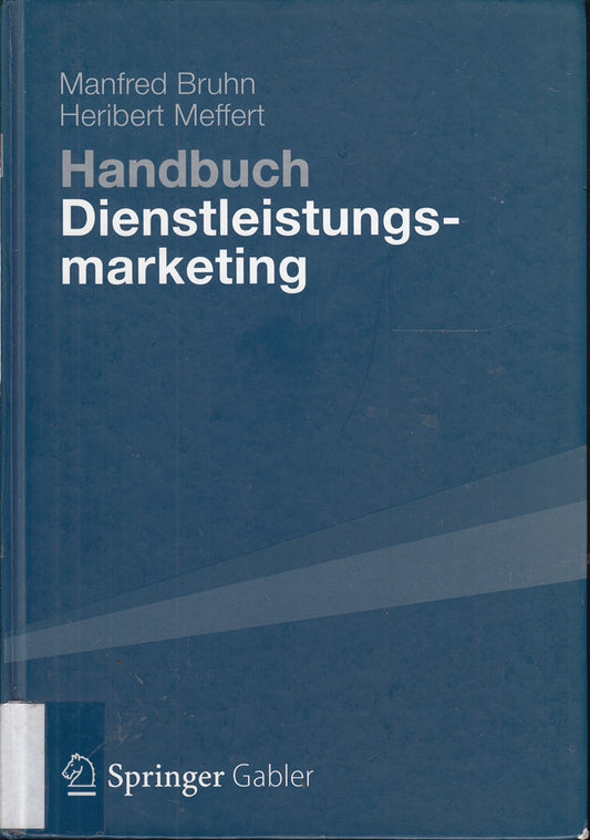 Handbuch Dienstleistungsmarketing: Planung - Umsetzung - Kontrolle