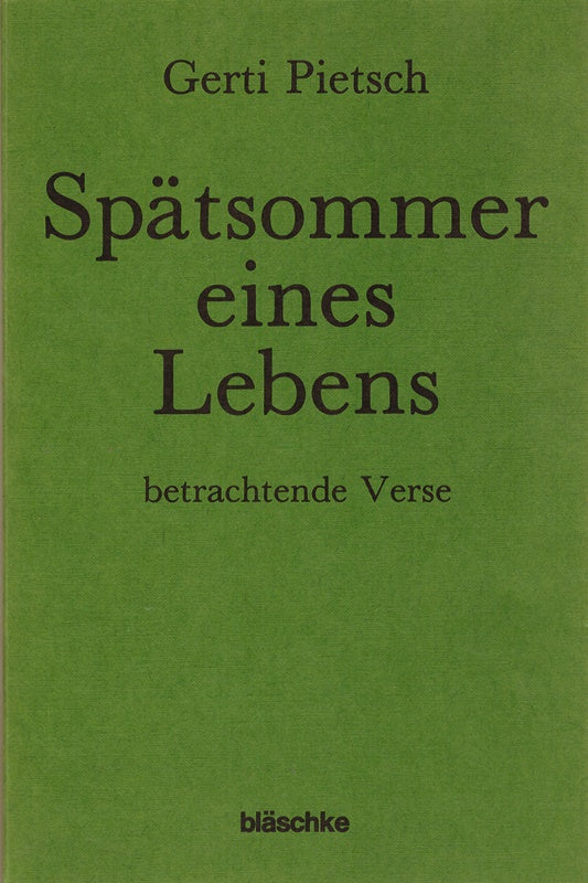 Spätsommer eines Lebens : betrachtende Verse