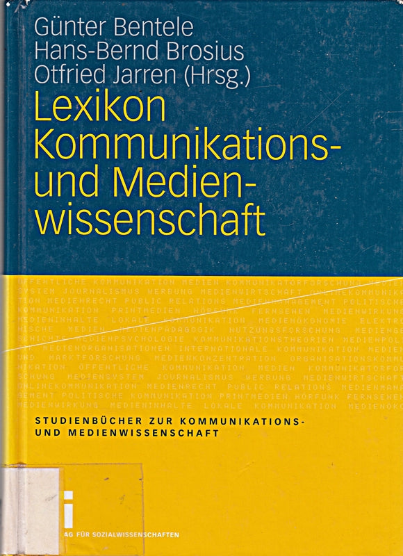 Lexikon Kommunikations- und Medienwissenschaft (Studienbücher zur Kommunikations- und Medienwissenschaft)