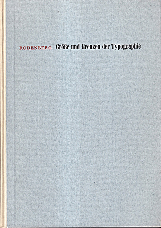 Größe und Grenzen der Typographie.