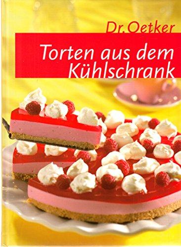 Dr. Oetker Torten aus dem Kühlschrank.