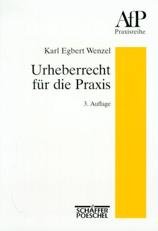 Urheberrecht für die Praxis