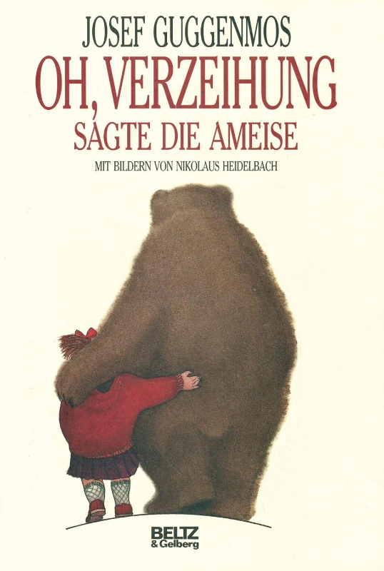 Oh  Verzeihung  sagte die Ameise: Ein Kinderbuch mit Bildern