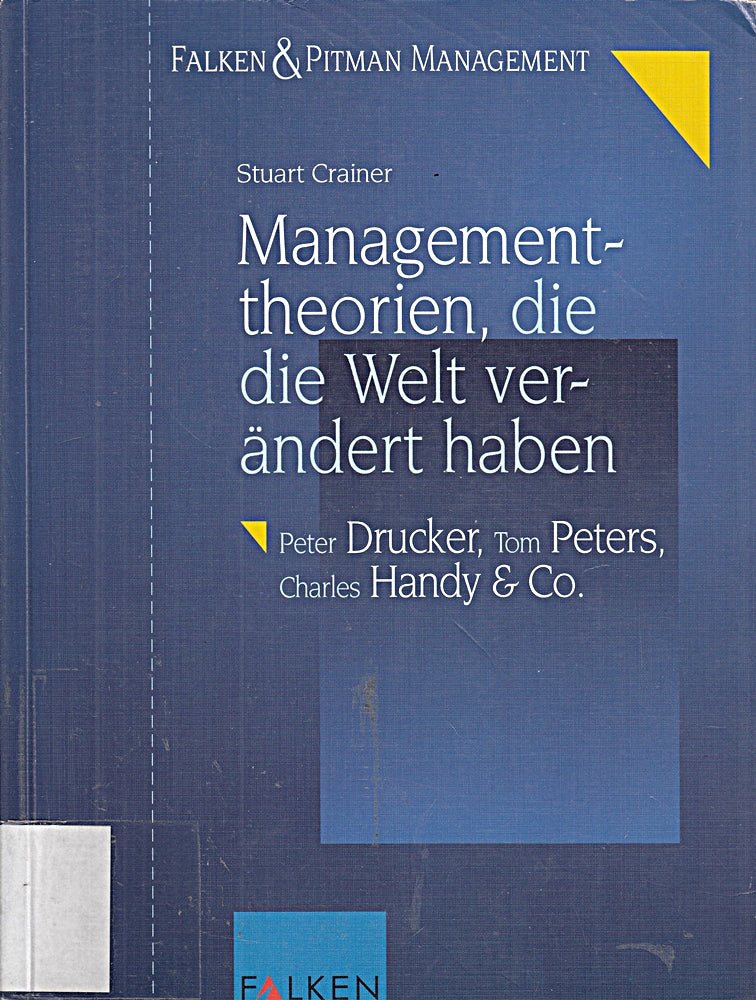 Managementtheorien  die die Welt verändert haben