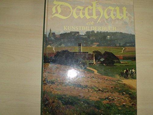 Dachau  ein Kunstbilderbuch