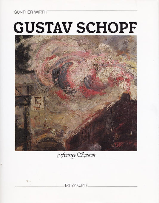 Gustav Schopf. Feurige Spuren