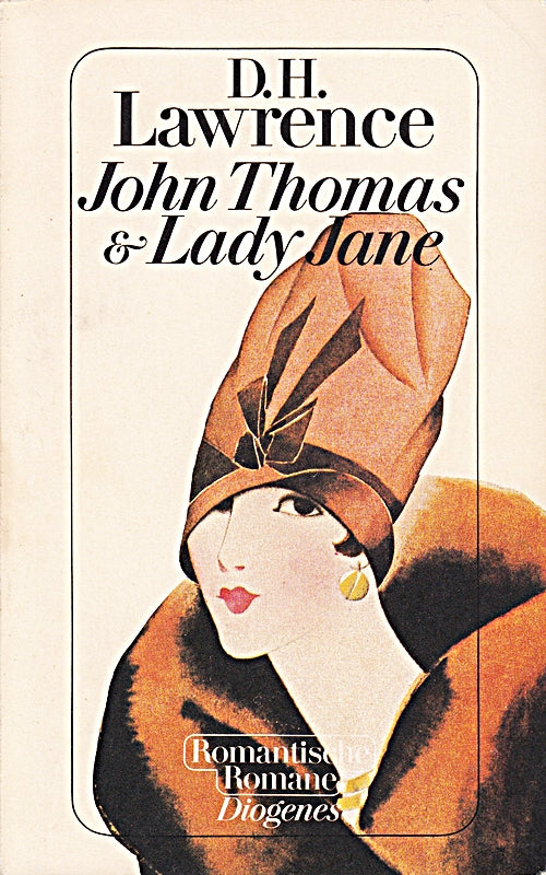 John Thomas & [und] Lady Jane : Roman   detebe 21030 ; 3257210302
