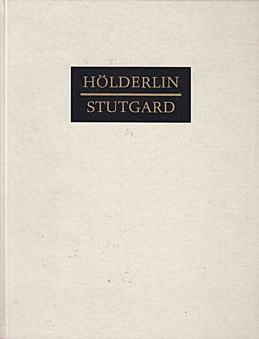 Hölderlin -Studgard :originalgetreue Wiiedergabe der Londoner Handschrift