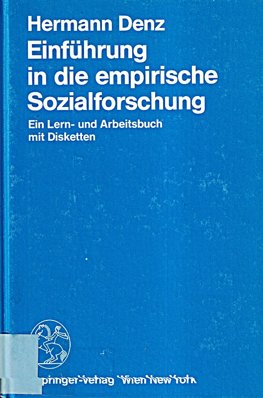 Einführung in die empirische Sozialforschung: Ein Lern- und Arbeitsbuch mit Disketten