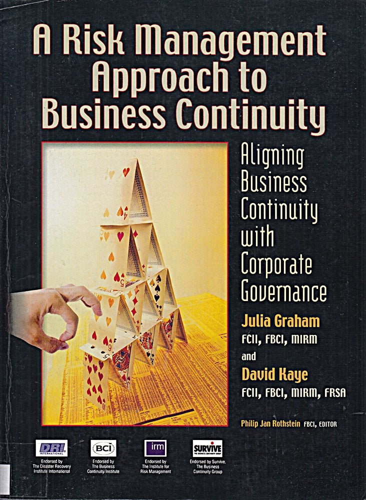 A Risk Management Approach to Business Continuity: Aligning Business Continuity with Corporate Governance