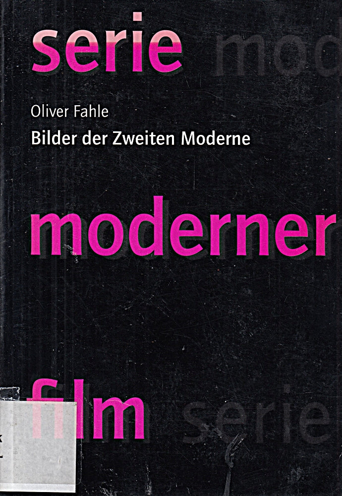 Bilder der Zweiten Moderne (serie moderner film)