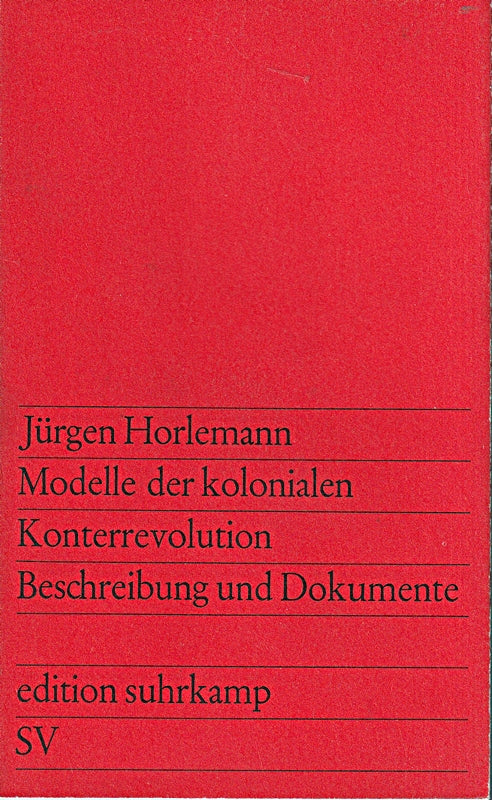 Modelle der kolonialen Konterrevolution. Beschreibung und Dokumente.