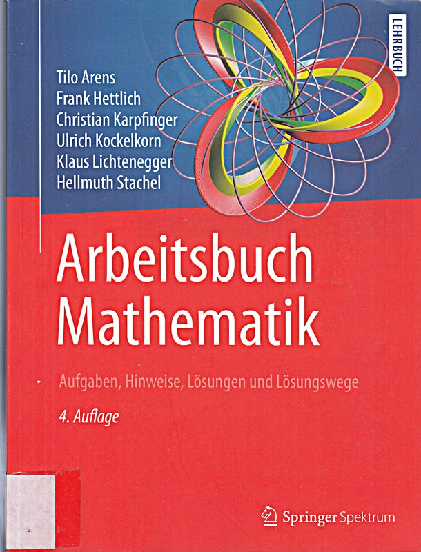 Arbeitsbuch Mathematik: Aufgaben  Hinweise  Lösungen und Lösungswege
