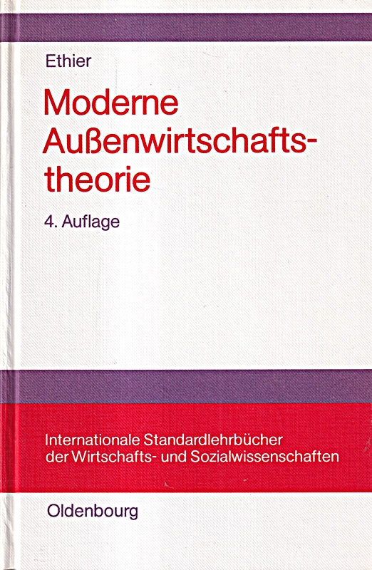 Moderne Außenwirtschaftstheorie (Internationale Standardlehrbücher der Wirtschafts- und Sozialwissenschaften)