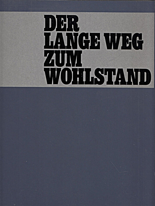 Der lange Weg zum Wohlstand.175 Jahre Landesgirokasse.