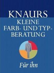 Knaurs kleine Farb- und Typberatung für ihn