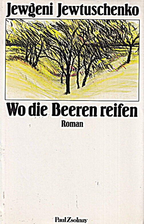 Wo die Beeren reifen: Roman