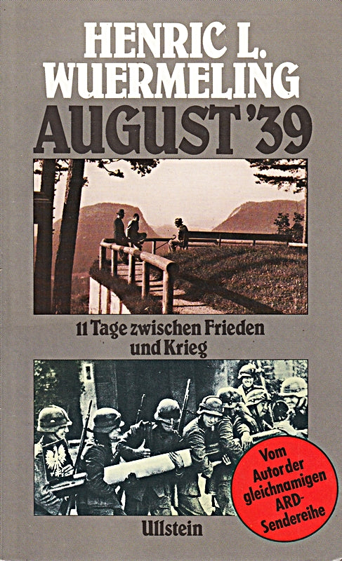 August '39: 11 Tage zwischen Frieden und Krieg