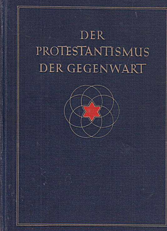 Der Protestantismus der Gegenwart :