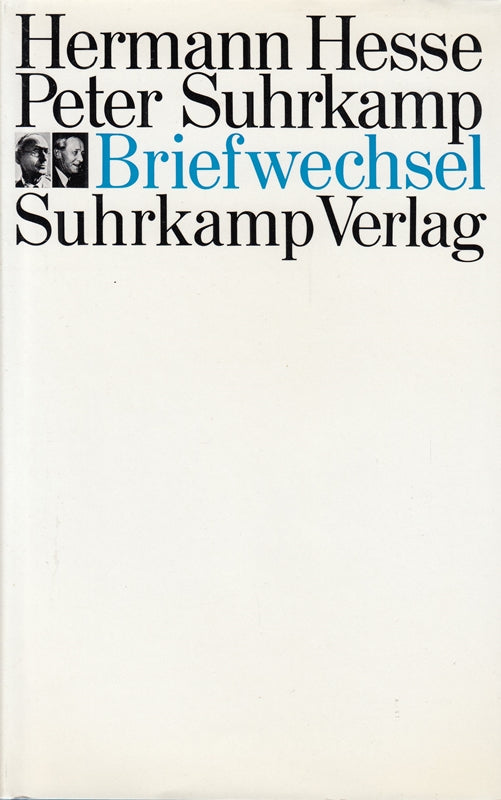 Hermann Hesse - Peter Suhrkamp Briefwechsel.