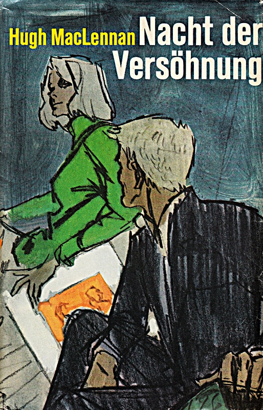 Hugh Maclennan: Die Nacht der Versöhnung