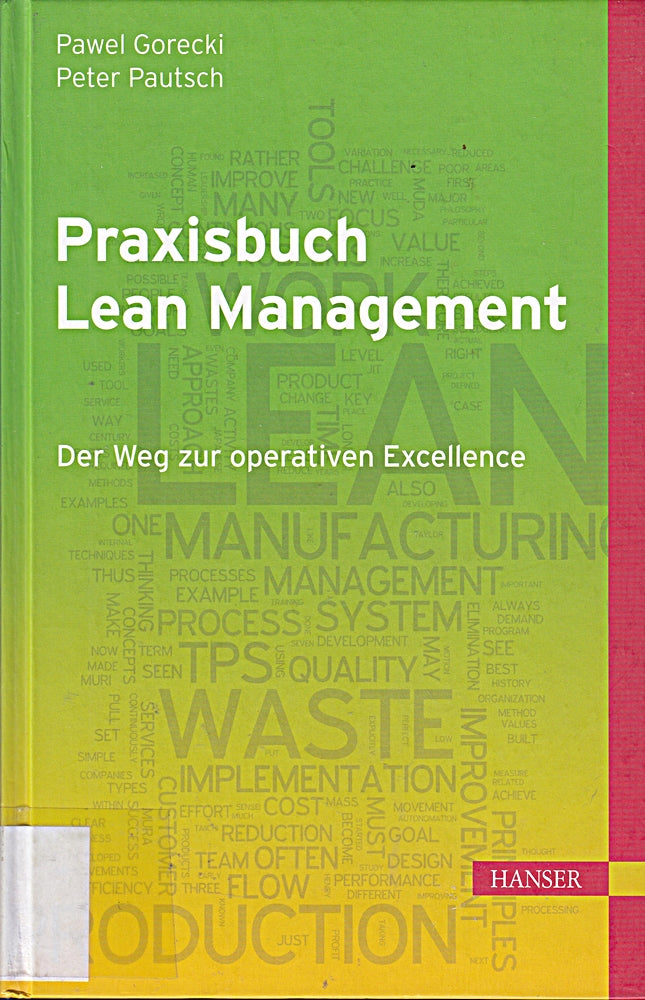 Praxisbuch Lean Management: Der Weg zur operativen Excellence