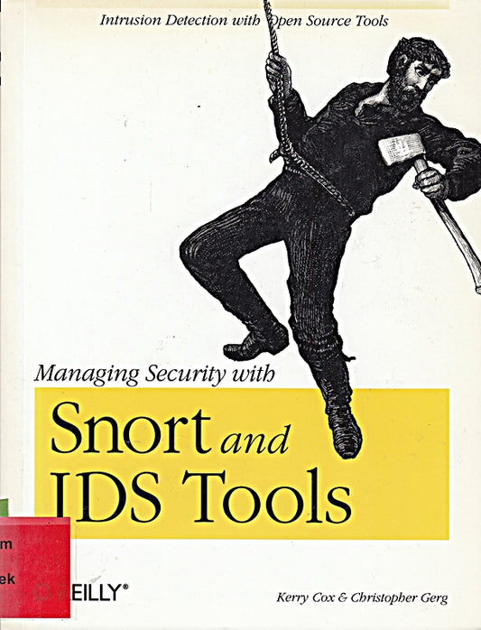 Managing Security with Snort and IDS Tools (O'Reilly Ser.)