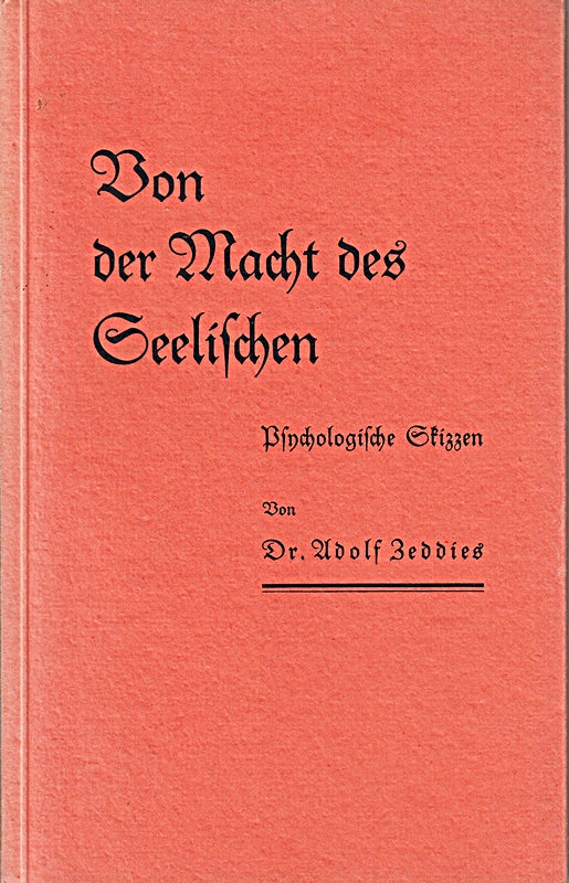 Von der Macht des Seelischen. Psychologische Skizzen