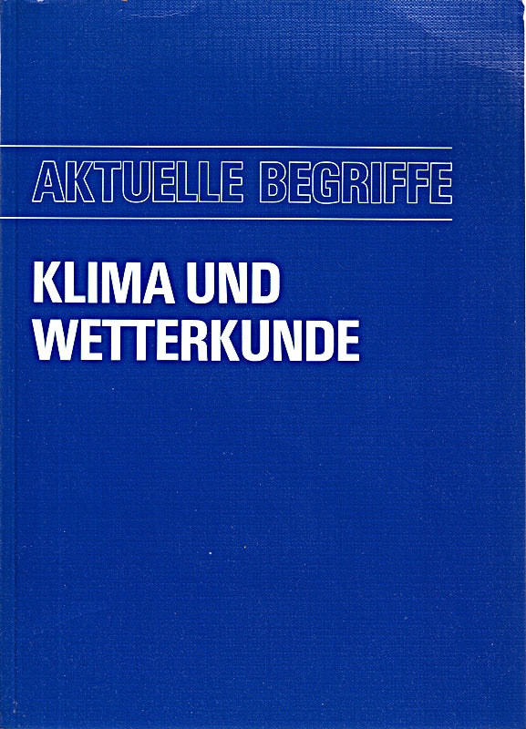 Aktuelle Begriffe - Klima und Wetterkunde 