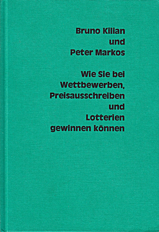 Wie Sie bei Wettbewerben  Preisausschreiben und Lotterien gewinnen können