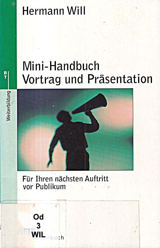 Mini-Handbuch Vortrag und Präsentation: Für ihren nächsten Auftritt vor Publikum (Beltz Taschenbuch)