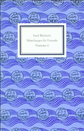 Insel-Bücherei. Mitteilungen für Freunde: Nummer 6