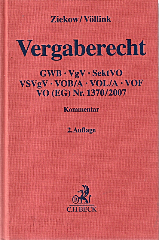 Vergaberecht: Gesetz gegen Wettbewerbsbeschränkungen - 4. Teil  Vergabeverordnung  Sektorenverordnung  Vergabeverordnung für die Bereiche Verteidigung ... (Gelbe Erläuterungsbücher)