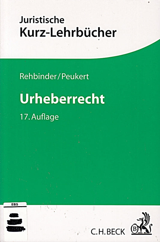 Urheberrecht (Kurzlehrbücher für das Juristische Studium)