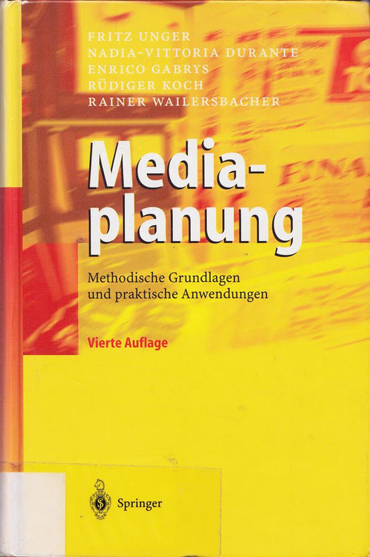Mediaplanung: Methodische Grundlagen und praktische Anwendungen