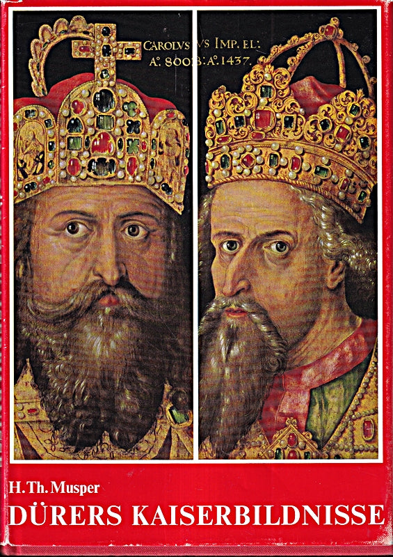 Dürers Kaiserbildnisse
