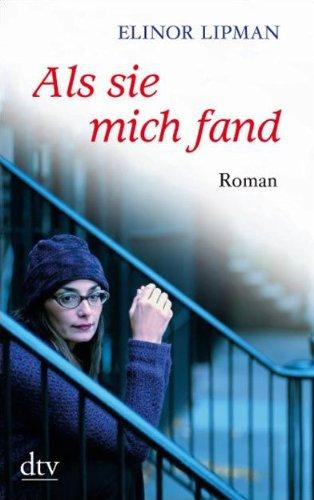 Als sie mich fand: Roman (dtv Fortsetzungsnummer 20)