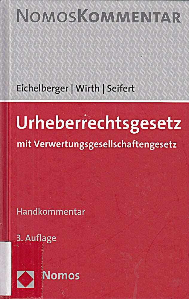 Urheberrechtsgesetz: mit Verwertungsgesellschaftengesetz