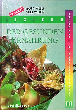 Lexikon der gesunden Ernährung