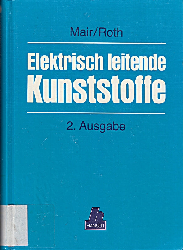 Elektrisch leitende Kunststoffe: 2. Ausgabe