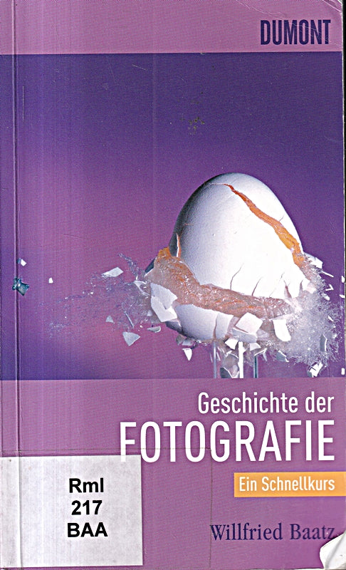 DuMont Schnellkurs Geschichte der Fotografie: Ein Schnellkurs (Schnellkurse)