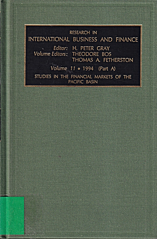 Research in International Business and Finance: Studies in the Financial Markets of the Pacific Basin  Vol 11  1994  Parts A and B