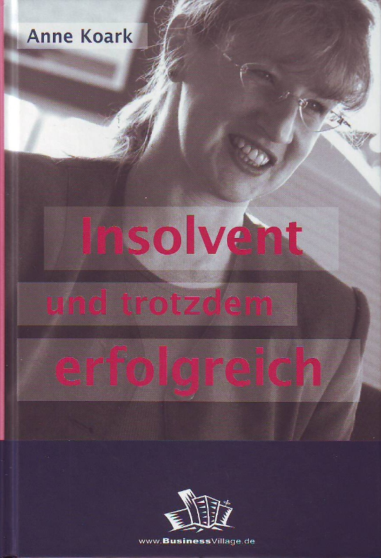 Insolvent und trotzdem erfolgreich