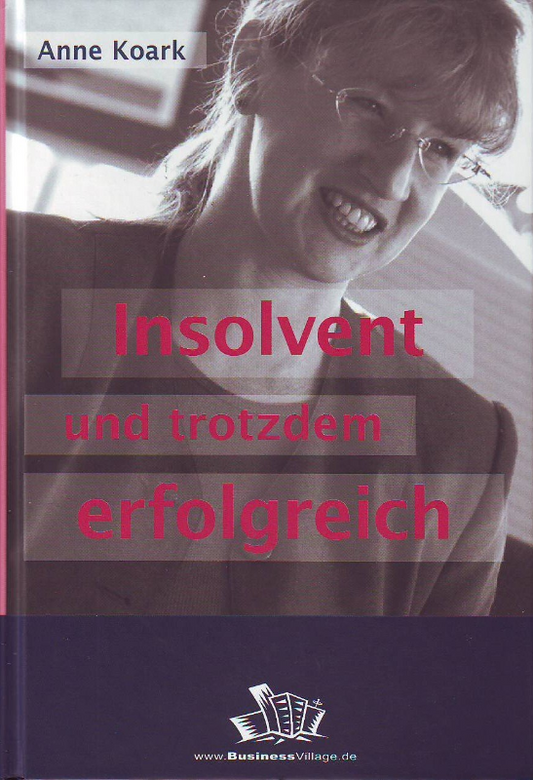 Insolvent und trotzdem erfolgreich