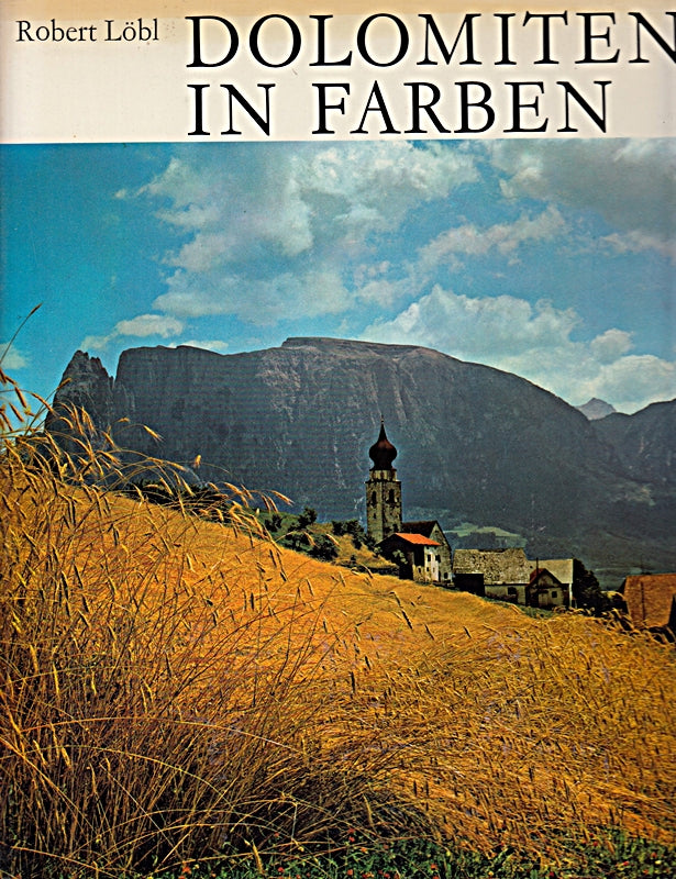 Dolomiten in Farben