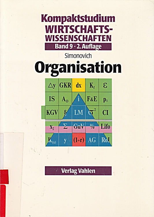 Kompaktstudium Wirtschaftswissenschaften  Bd.9  Organisationstheorie (Kompaktstudium Wirtschaftswissenschaften / Repetitorium Dr. Manz  Band 9)