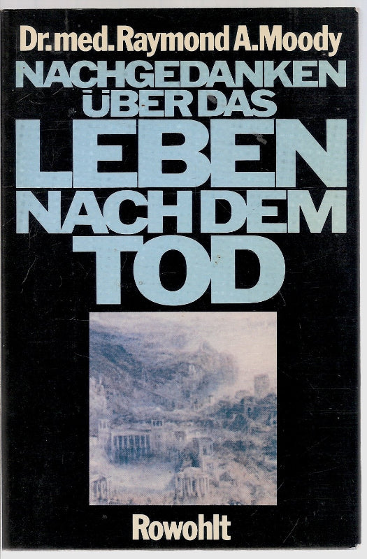 Nachgedanken über das Leben nach dem Tod