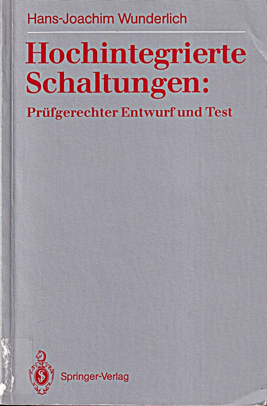 Hochintegrierte Schaltungen: Prüfgerechter Entwurf und Test
