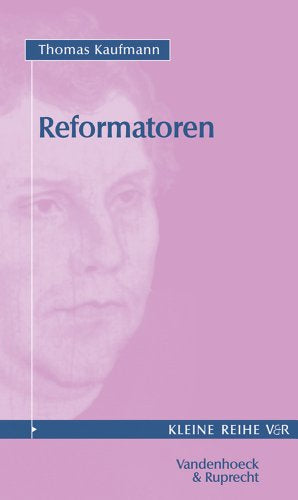 Reformatoren (Handbuch Zum Evang. Gesangbuch  Band 4004)