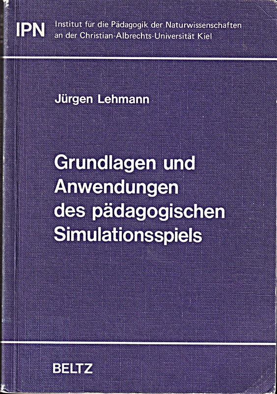 Grundlagen und Anwendungen des pädagogischen Simulationsspiels